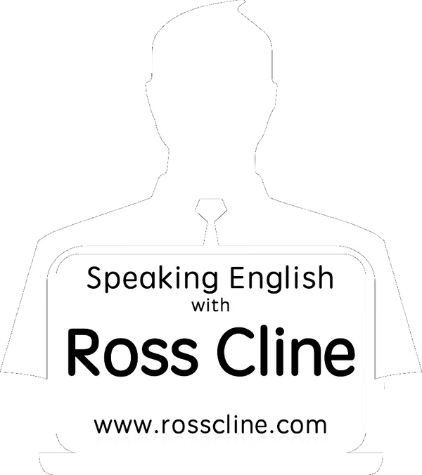 Learn to speak English with Ross Cline